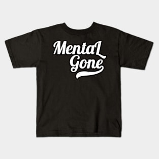 Mentally Gone - Distressed Text Design Kids T-Shirt